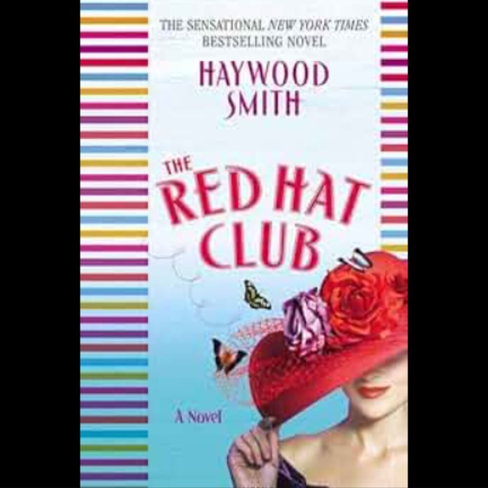 4/$30 Bundle; Novel: "The Red Hat Club" by Haywood Smith